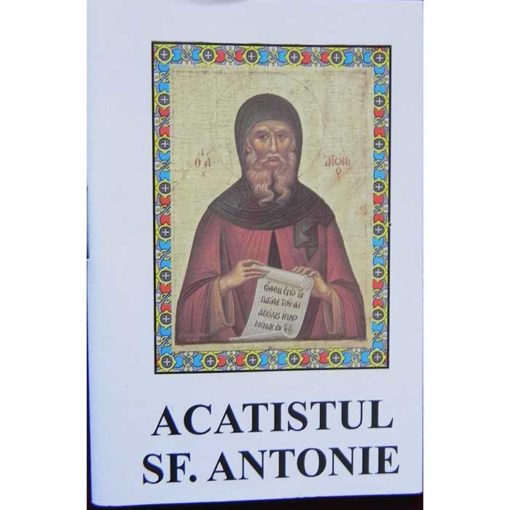 Acatistul Sfantului Antonie cel Mare